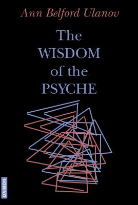 Wisdom of the Psyche - Belford Ulanov, Ann