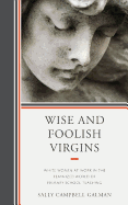 Wise and Foolish Virgins: White Women at Work in the Feminized World of Primary School Teaching