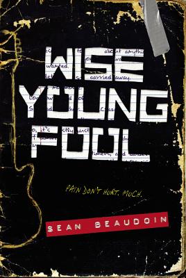 Wise Young Fool - Beaudoin, Sean