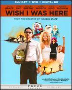 Wish I Was Here [2 Discs] [Includes Digital Copy] [UltraViolet] [Blu-ray/DVD] - Zach Braff