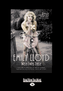 Wish I Was There: I Was the Golden Girl of British Cinema ...Then My Life Fell to Pieces. This is My Story. - Lloyd, Emily
