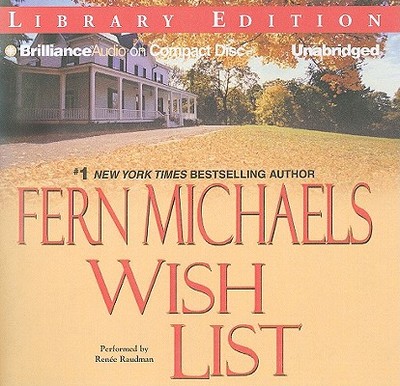 Wish List - Michaels, Fern, and Raudman, Renee (Read by)