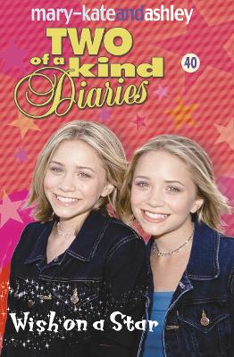 Wish On A Star - Olsen, Mary-Kate, and Olsen, Ashley