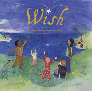 Wish: Wishing Traditions Around the World