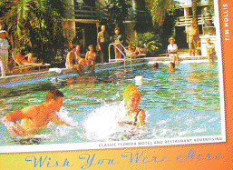 Wish You Were Here: Classic Florida Motel and Restaurant Advertising