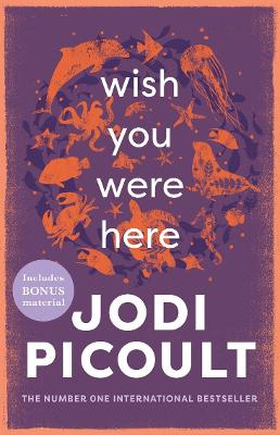 Wish You Were Here - Picoult, Jodi