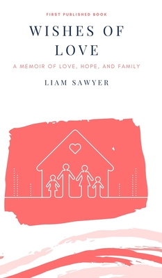 Wishes of Love - Sawyer, Liam