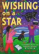Wishing on a Star: Constellation Stories and Stargazing Activities for Kids - Lee, Fran