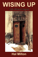 Wising Up: Life Without Regrets