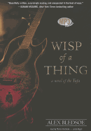 Wisp of a Thing - Bledsoe, Alex, and Rudnicki, Stefan (Read by)