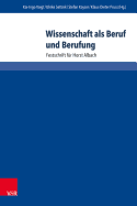 Wissenschaft ALS Beruf Und Berufung: Festschrift Fur Horst Albach
