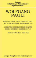 Wissenschaftlicher Briefwechsel mit Bohr, Einstein, Heisenberg u.a.: Band 1: 1919-1929