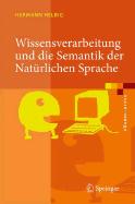 Wissensverarbeitung Und Die Semantik Der Natrlichen Sprache: Wissensreprsentation Mit Multinet