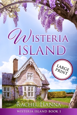 Wisteria Island - Hanna, Rachel