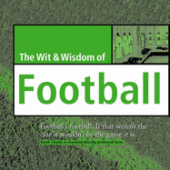 Wit and Wisdom of Football - Holt, Nick (Compiled by)