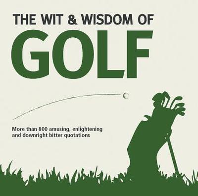 Wit & Wisdom: Golf - Holt, Nick