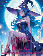 Witch: Anime Coloring Book for Adults