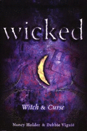 Witch & Curse (Wicked) - Holder, Nancy; Viguie, Debbie