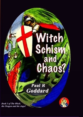 Witch Schism & Chaos (Book 3) - Goddard, Paul R, BSc, MD