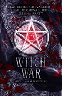 Witch War: Article 3: On ne se montre pas