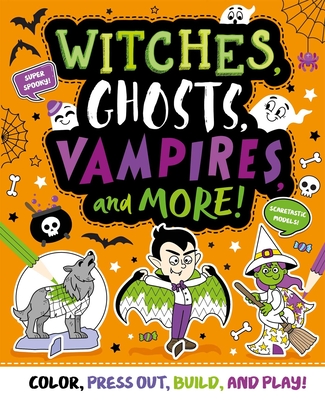 Witches, Ghosts, Vampires and More: Press-Out and Build Model Book - Igloobooks
