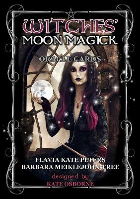 Witches' Moon Magick Oracle Cards - Peters, Flavia Kate, and Meiklejohn-Free, Barbara, and Osborne, Kate (Designer)