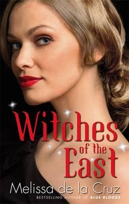 Witches Of The East: Number 1 in series - Cruz, Melissa de la