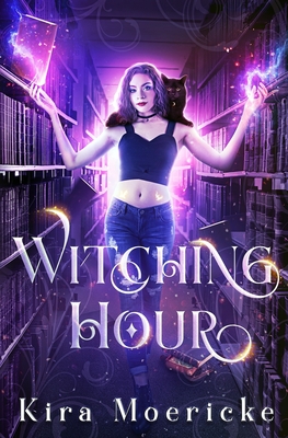 Witching Hour - Moericke, Kira