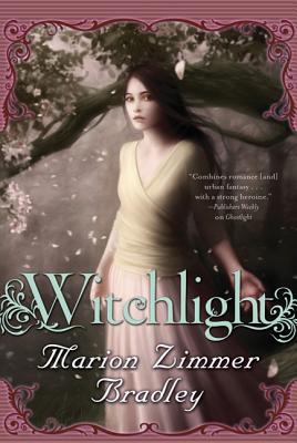 Witchlight - Bradley, Marion Zimmer