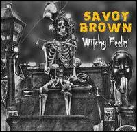 Witchy Feelin' - Savoy Brown