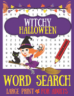 Witchy Halloween Word Search: 40 Puzzles Large Print For Adults