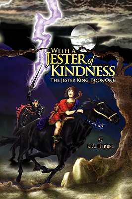 With a Jester of Kindness - Herbel, K C