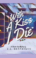 With A Kiss I Die