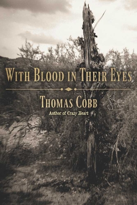 With Blood in Their Eyes - Cobb, Thomas, Mr.