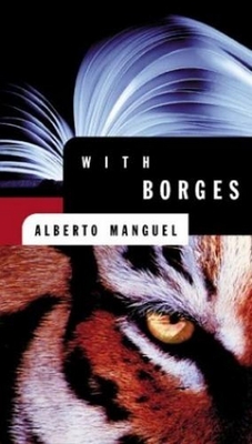 With Borges - Manguel, Alberto