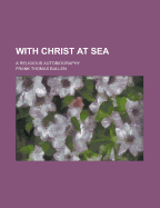 With Christ at Sea: A Religious Autobiography