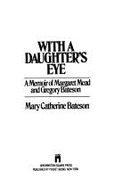 With Daughtr Eye - Bareson, Mary Catherine, and Bateson, Mary Catherine