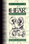 With Ears to Hear: Preaching as Self-Persuasion - Meyers, Robin R, Dr.