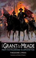 With Grant and Meade from the Wilderness to Appomattox