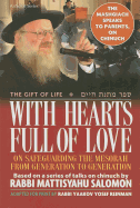 With Hearts Full of Love: On Safeguarding the Mesorah from Generation to Generation - Reinman, Yaakov Yosef (Adapted by), and Salomon, Mattisyahu (Contributions by)