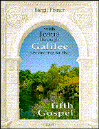 With Jesus Through Galilee According to the Fifth Gospel