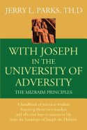 With Joseph in the University of Adversity: The Mizraim Principles