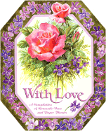 With Love: A Compilation of Romantic Verse and Paper Flowers