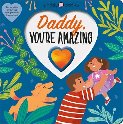 With Love: Daddy, You're Amazing - Priddy, Roger