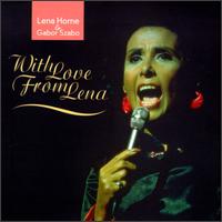 With Love from Lena - Lena Horne/Gabor Szabo