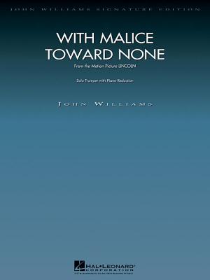 With Malice Toward None (from Lincoln): Trumpet Solo with Piano Reduction - Williams, John (Composer)