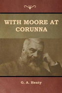 With Moore at Corunna