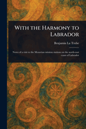 With the Harmony to Labrador