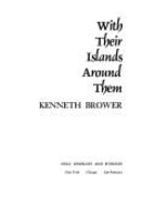 With Their Islands Around Them - Brower, Kenneth