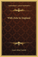 With Zola in England